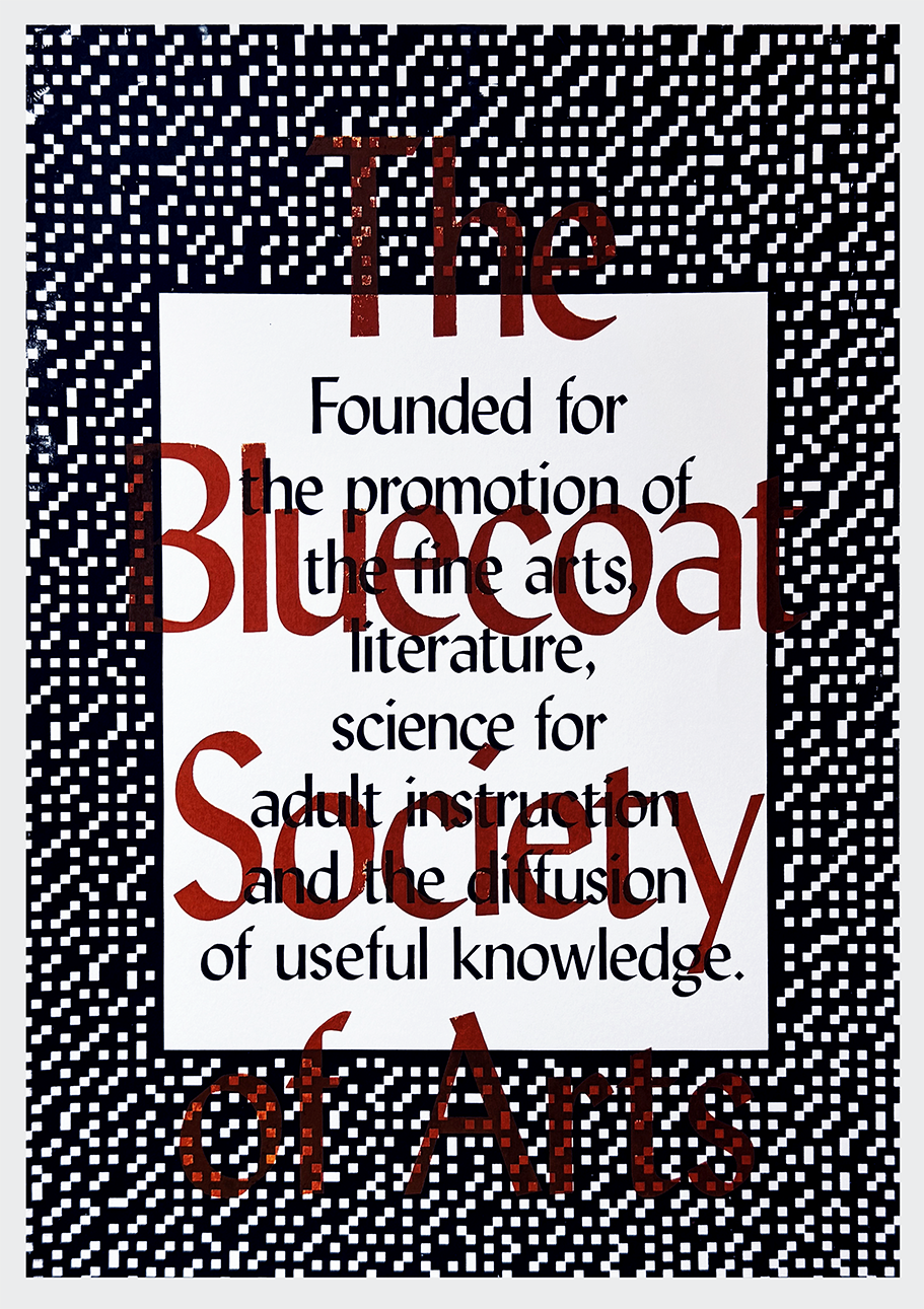 The Bluecoat Society of Arts - Screen-printed Poster